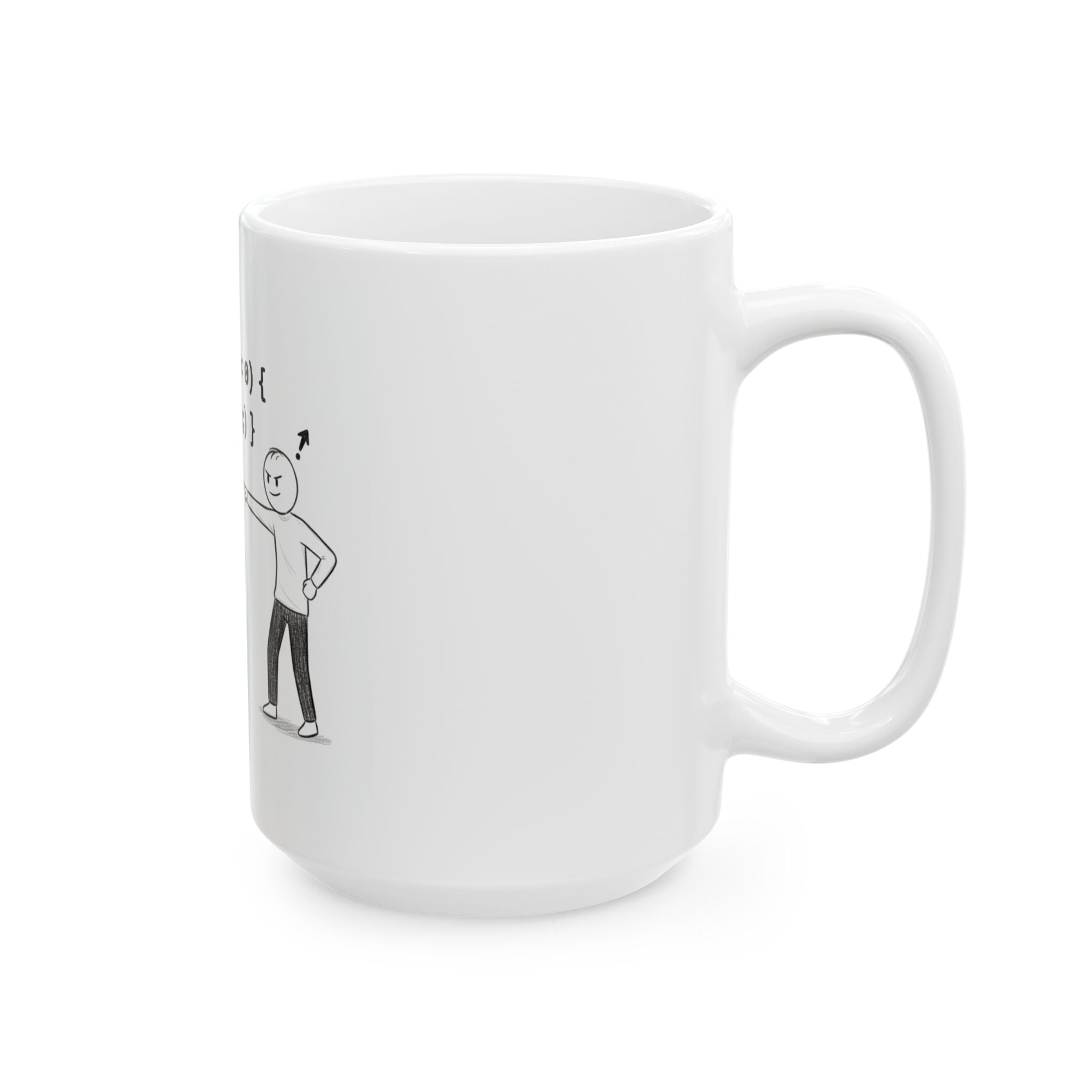 Programmer Humor "if (hope << 0) Ceramic Mug —