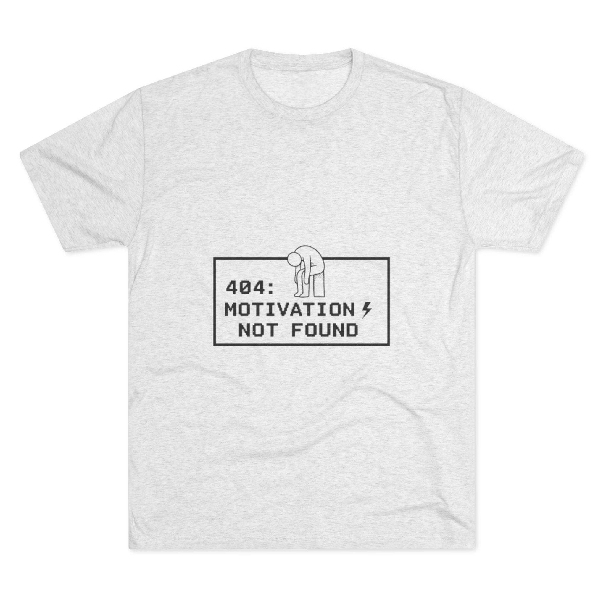 Motivation Not Found Tee — Funny 404 Graphic T-Shirt